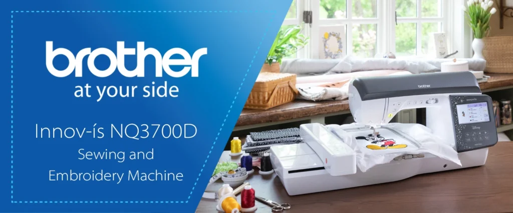 Advanced sewing with Brother Innov-ís NQ3700D Computerized Machine